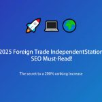 2025 Google SEO Latest Strategies, Super Comprehensive and Super Practical
